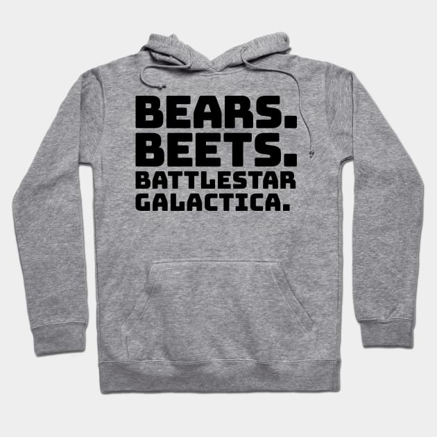 Bears Beets Battlestar Galactica Hoodie by colorsplash